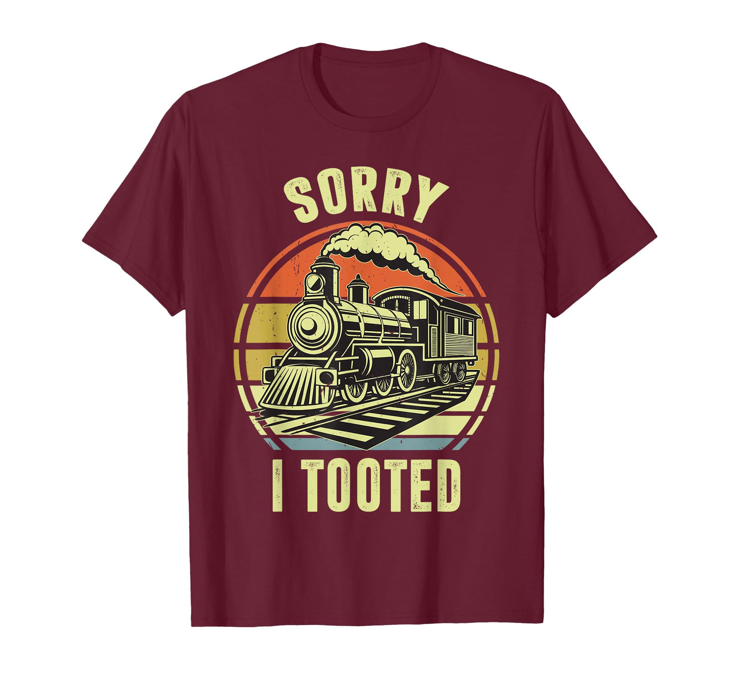 Sorry I Tooted Train-Shirt Toddler Funny Railroad Locomotive T-Shirt