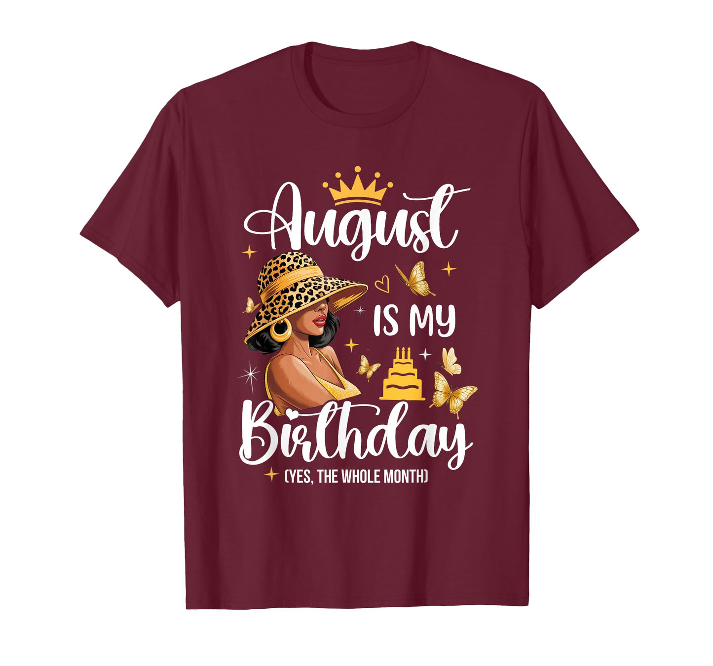 August is My Birthday African American Woman Birthday Queen T-Shirt