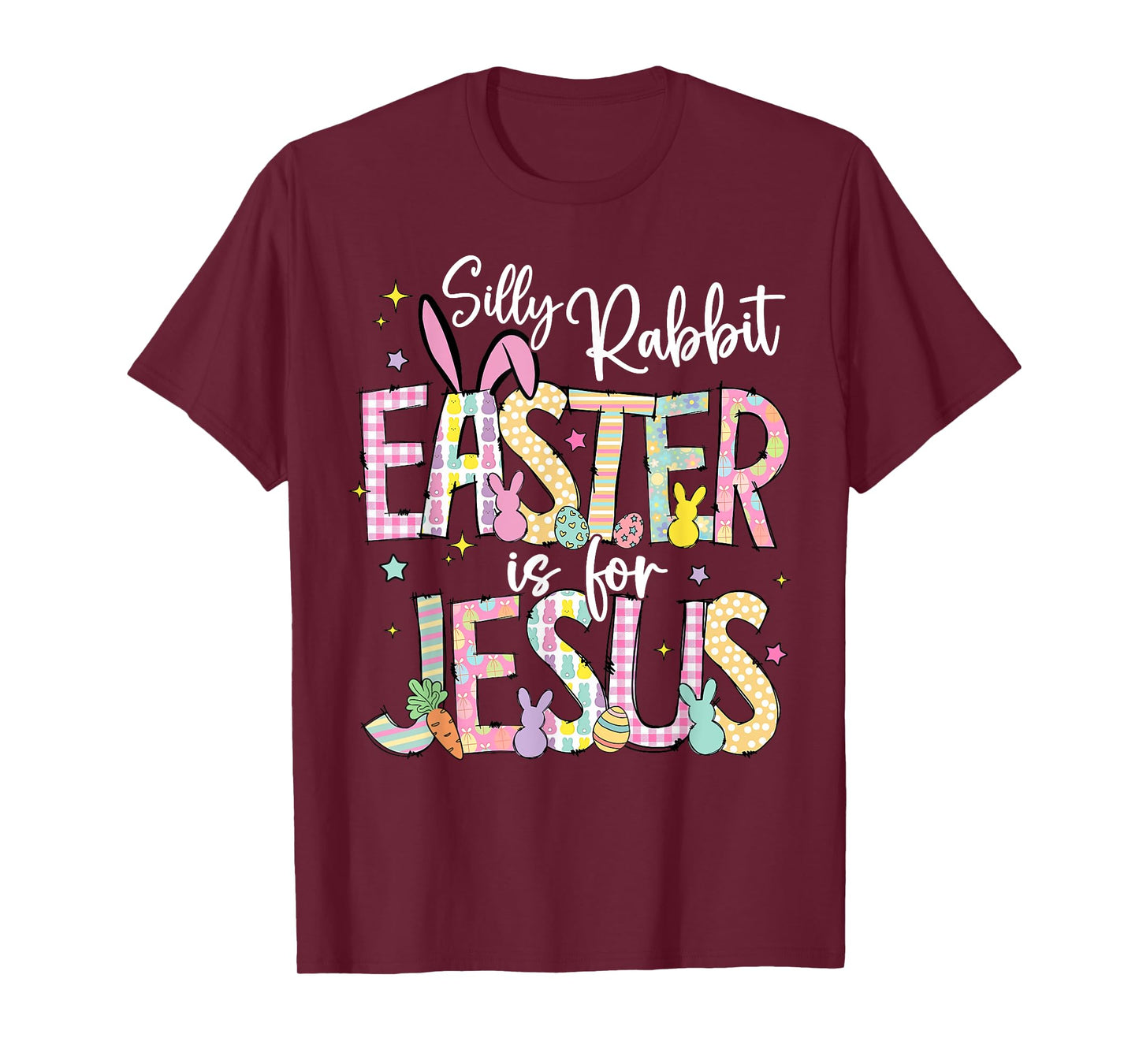 Silly Rabbit Easter Is For Jesus Christian Faith Easter Day T-Shirt