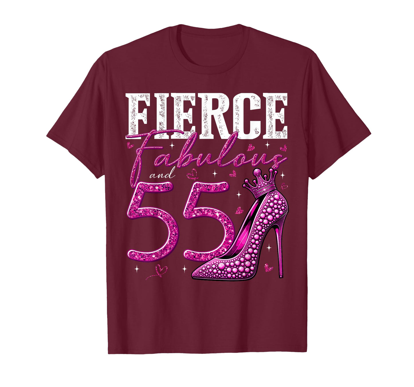55th Birthday Fierce Fabulous and 55 Year Old Gifts Heels T-Shirt