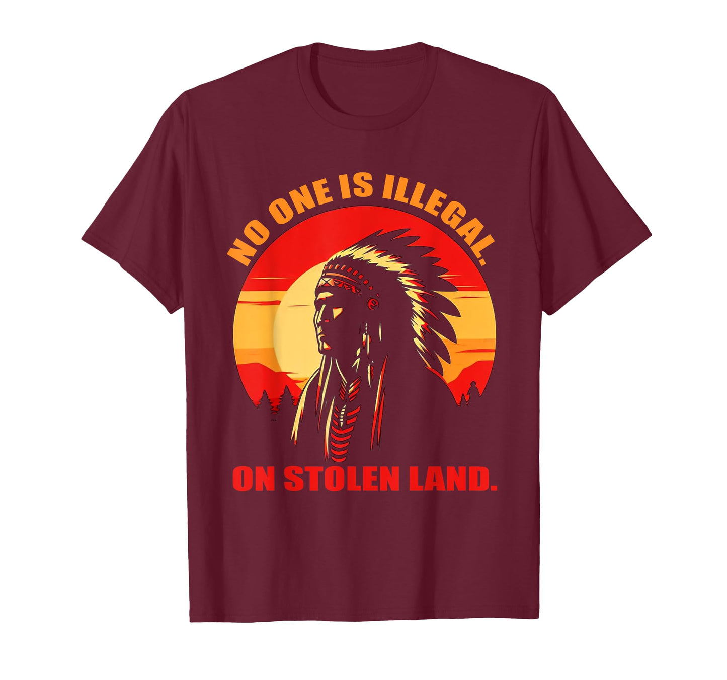 NO ONE IS ILLEGA,ON STOLEN LAND, T-Shirt