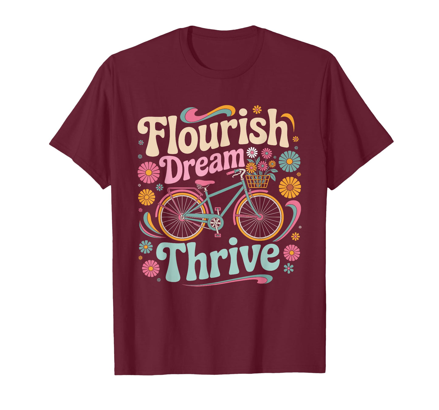 Flourish Dream Thrive Bicycle Floral Inspirational Quote T-Shirt