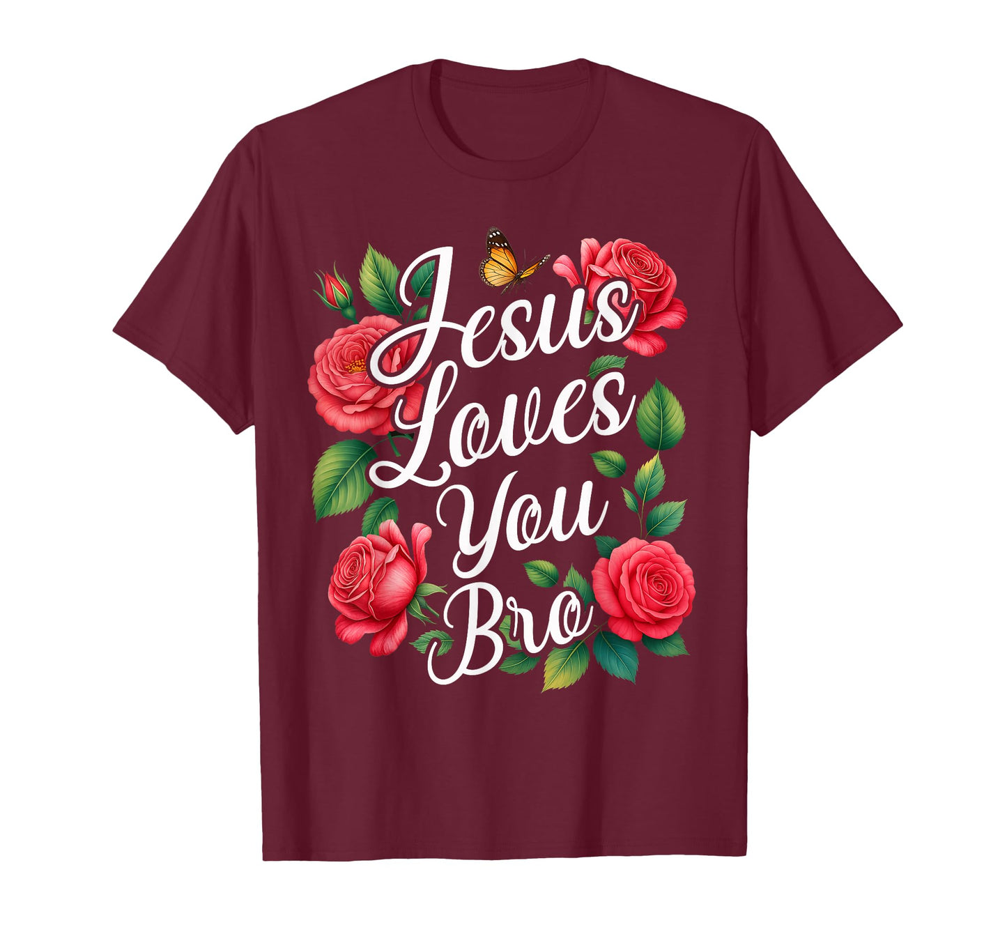 Jesus Loves You Bro Christian Cross God Faith Bible Flower T-Shirt