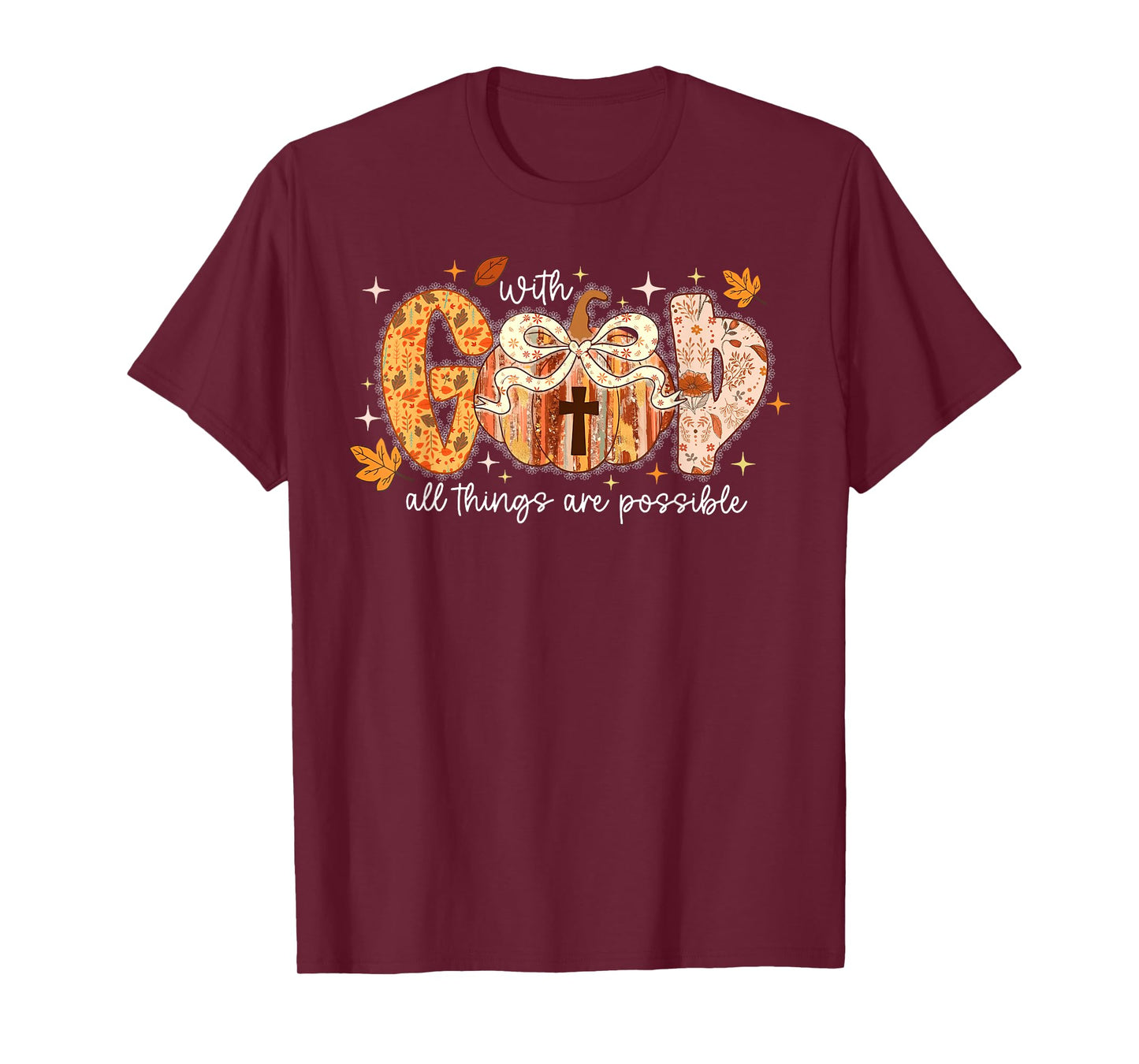 With God All Things Are Possible Pumpkin Thanksgiving Autumn T-Shirt