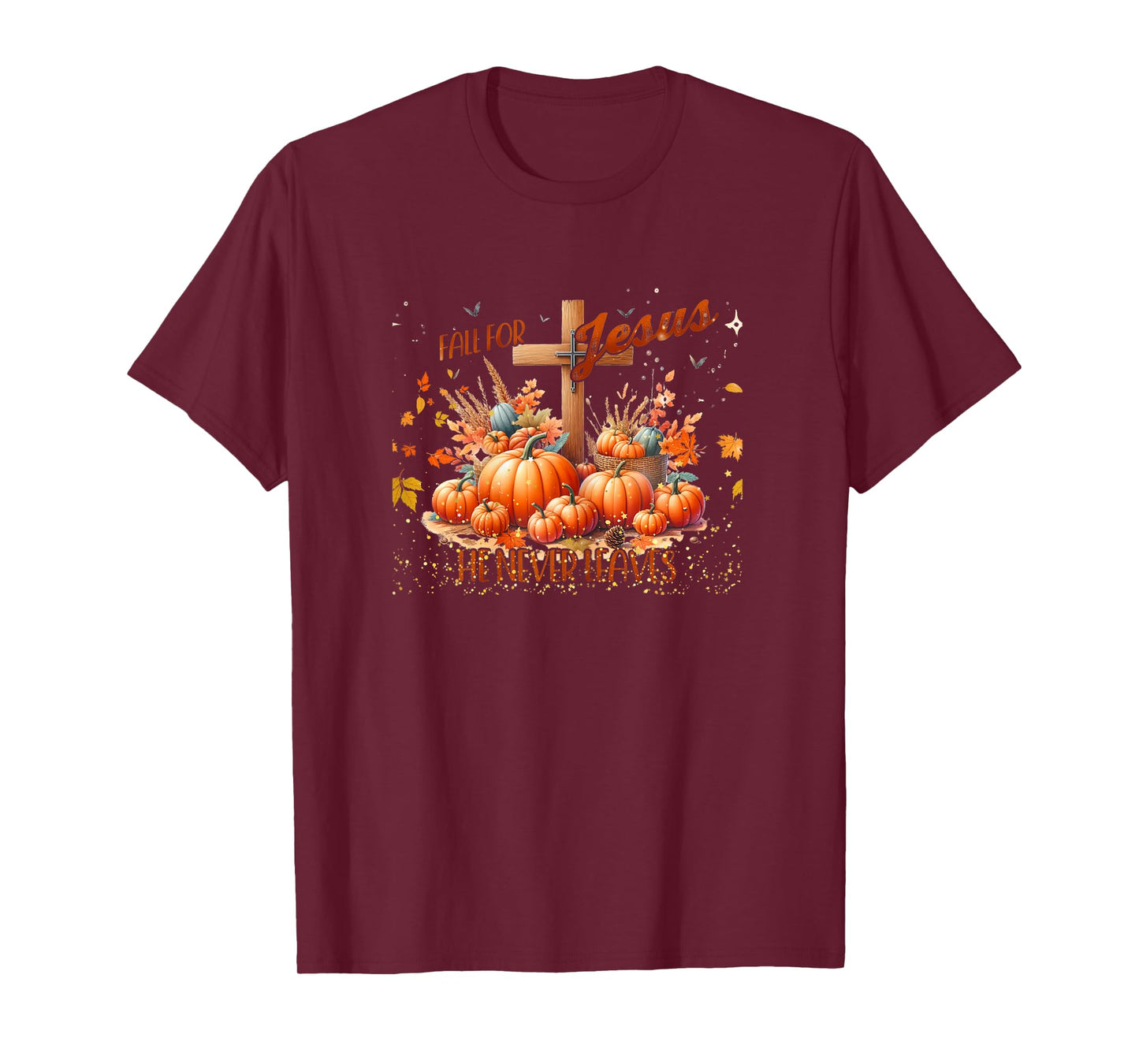 Fall for Jesus He Never Leaves Christian Autumn T-Shirt