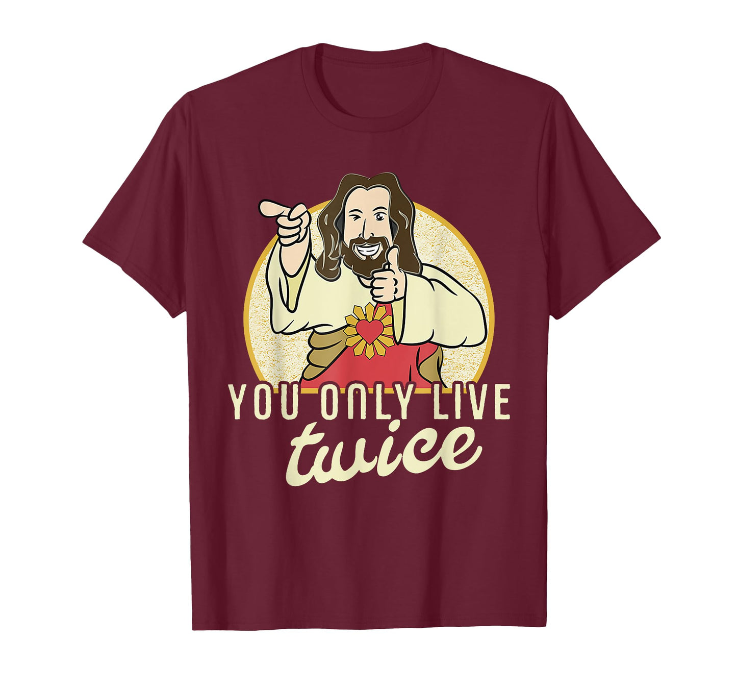 Funny You Only Live Twice Jesus Christian Humor T-Shirt