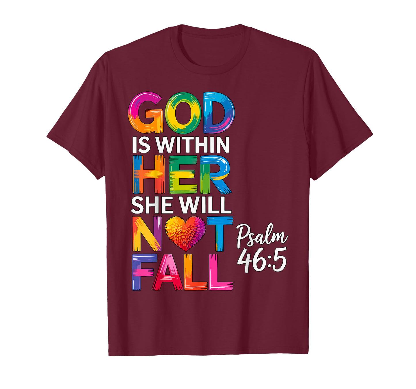 God is Within Her She Will Not Fall Psalm 46-5 T-Shirt