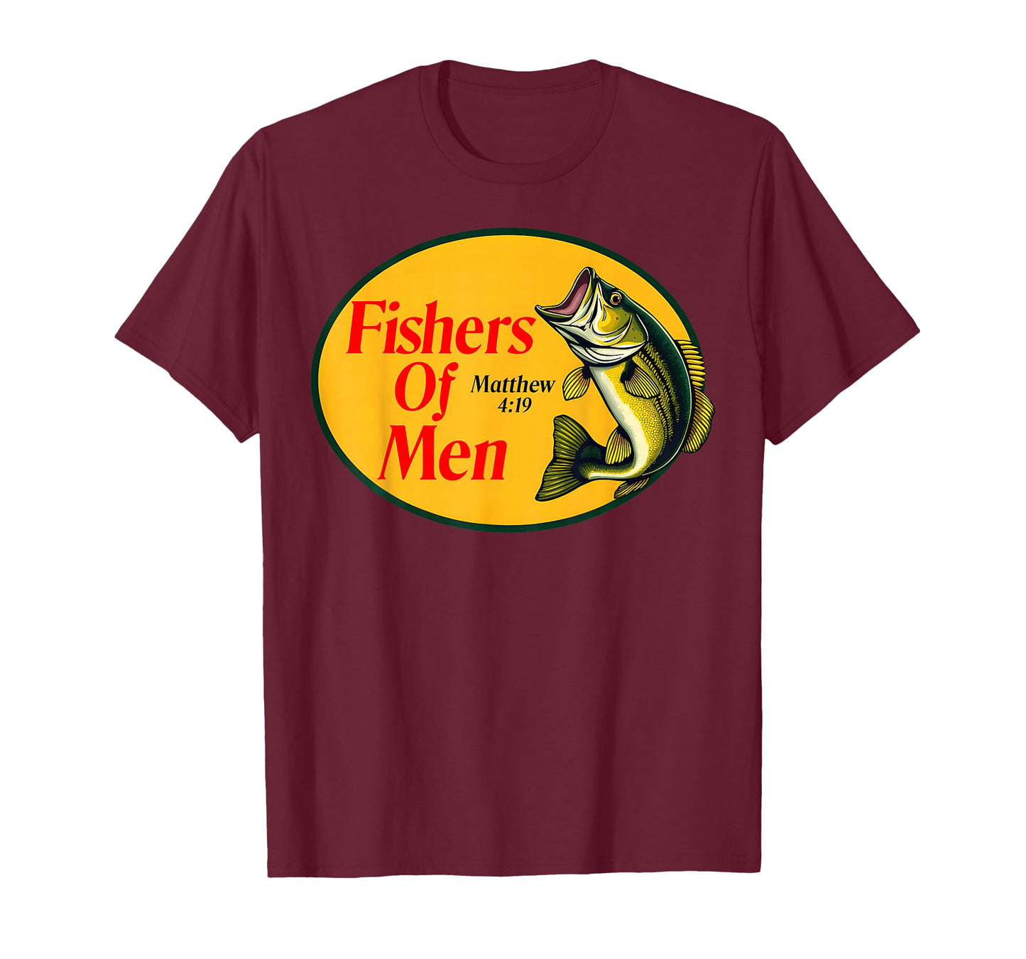 Fishers of Men Matthew 4:19 Christian Fishing Bible Verse T-Shirt