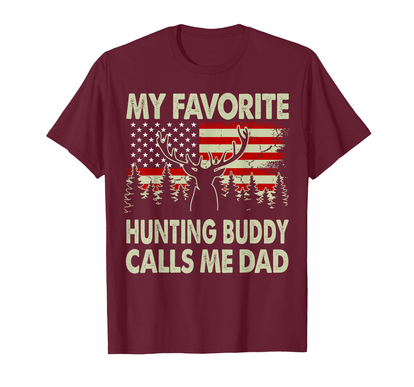 Hunting-Shirt My Favorite Hunting Buddy Calls Me Dad Men Dad T-Shirt