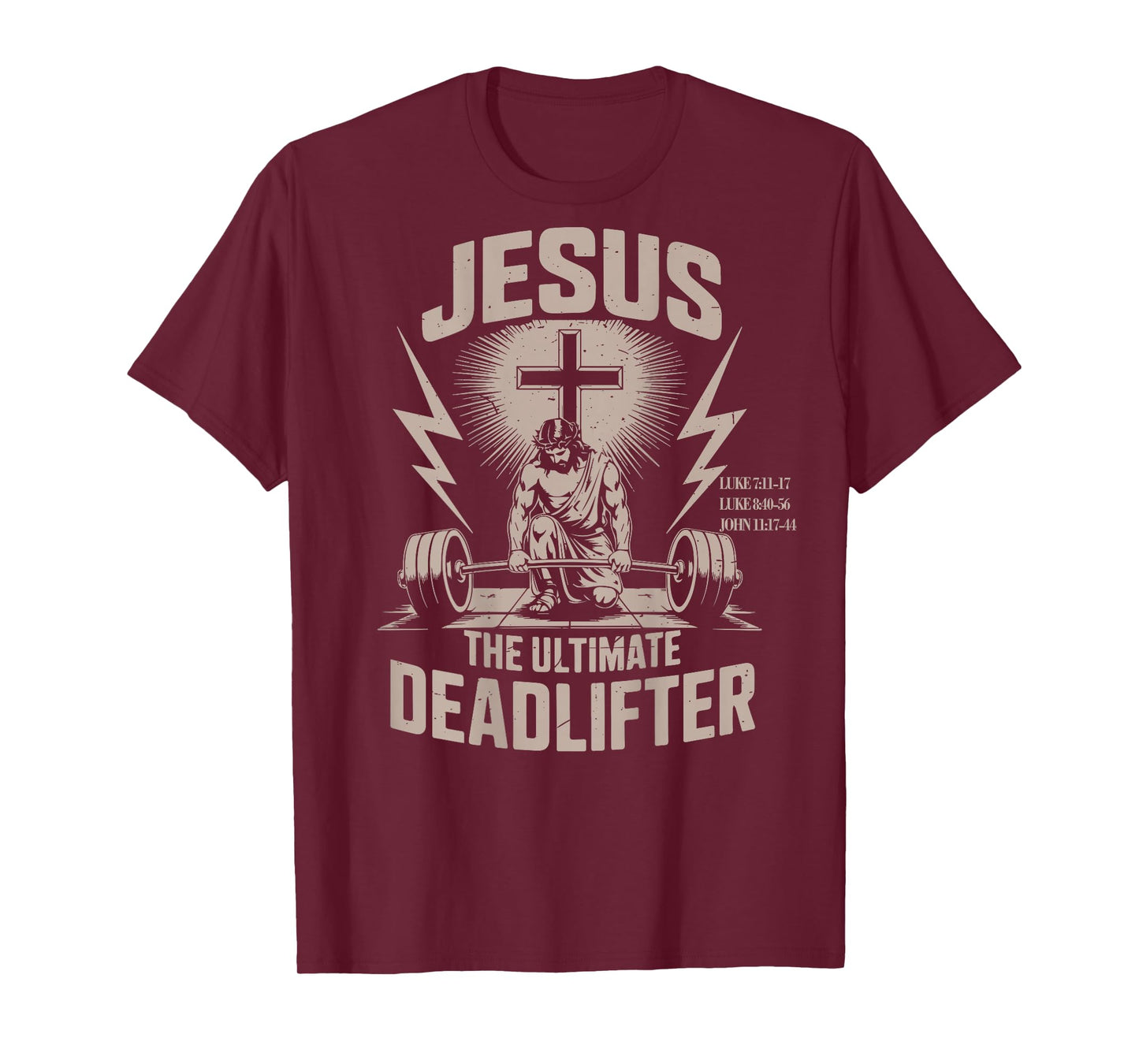 Jesus The Ultimate Deadlifter Funny Christian Gym Workout T-Shirt
