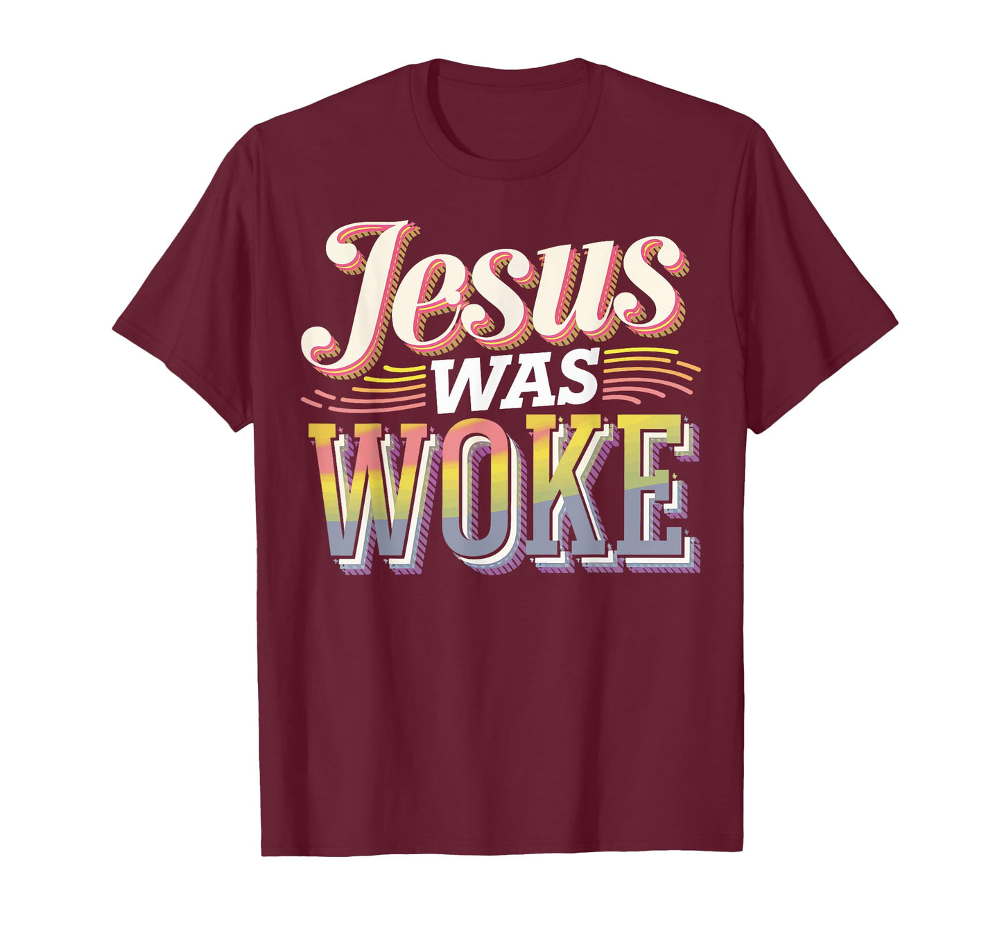 Jesus Was Woke T-Shirt