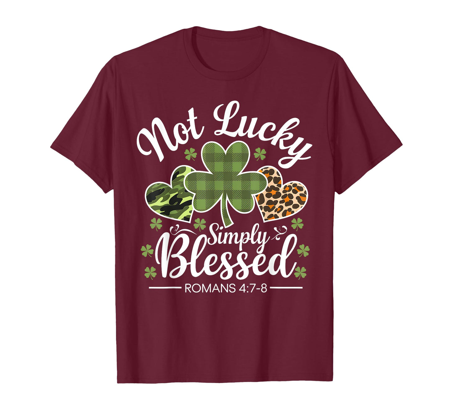 Not Lucky Simply Blessed Christian St Patricks Day Irish T-Shirt