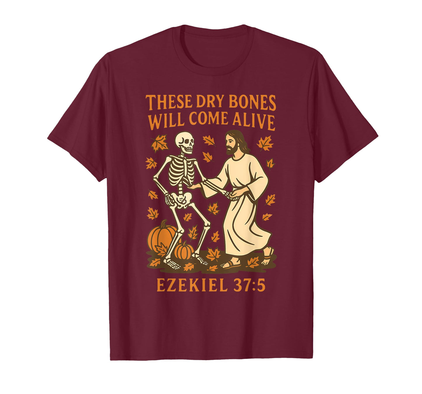 Dry Bones Come Alive Skeleton & Jesus Dancing Fall Halloween T-Shirt