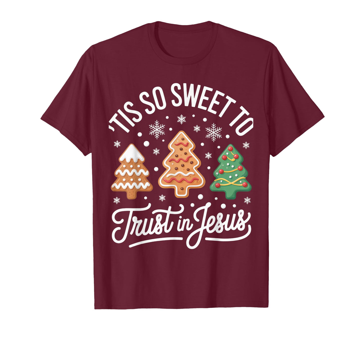 Tis So Sweet to Trust in Jesus for Faithful Christmas T-Shirt