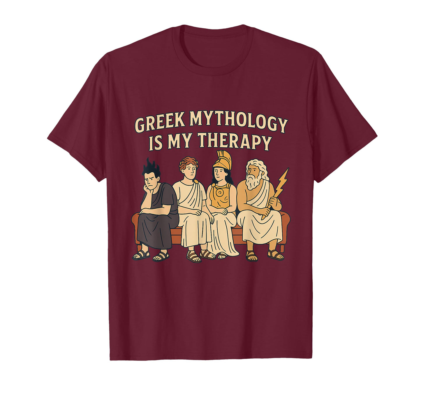 Greek Mythology is My Therapy Funny Mythological Gods Humor T-Shirt
