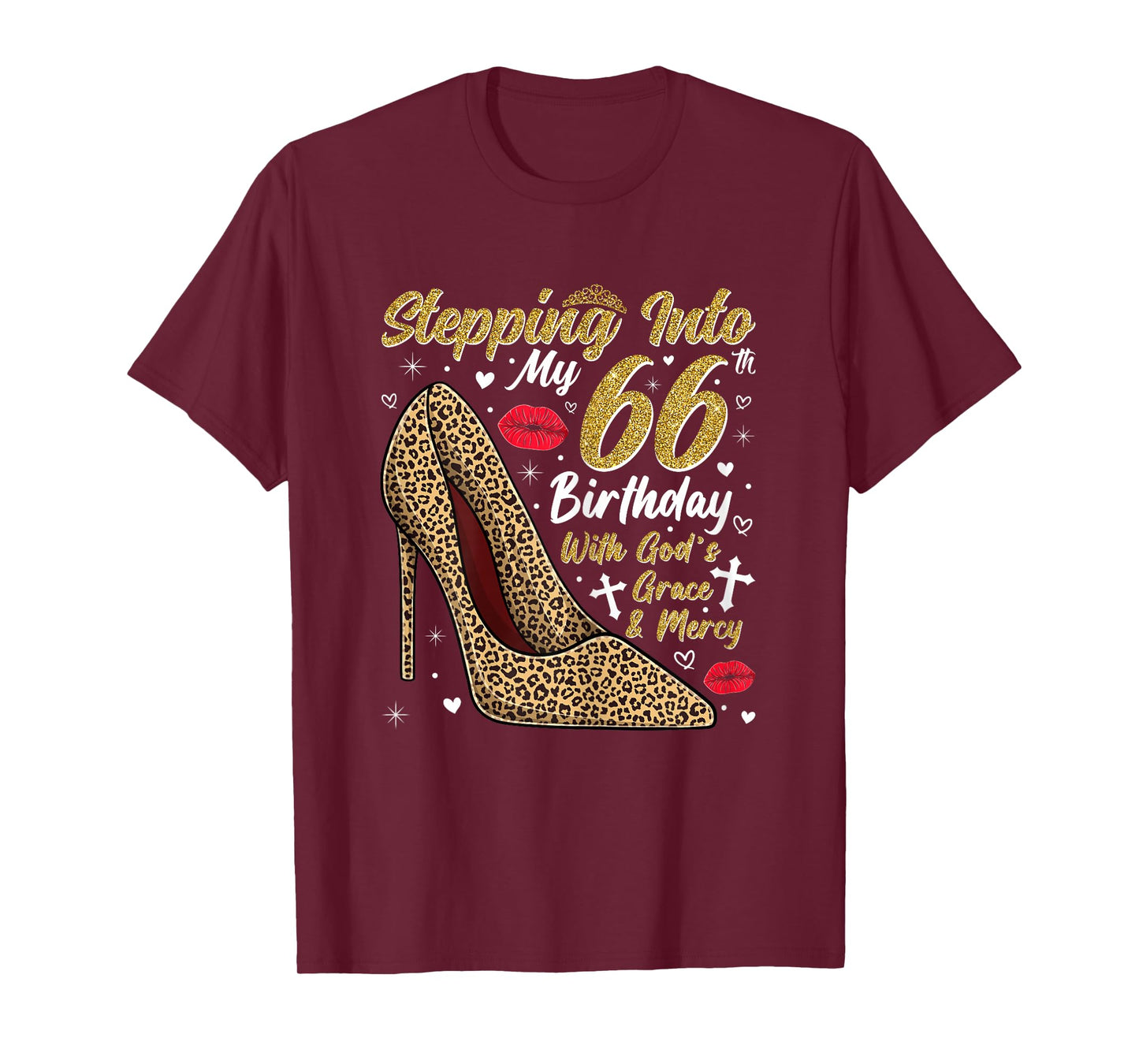 Stepping Into My 66th Birthday with God's Grace and Mercy T-Shirt