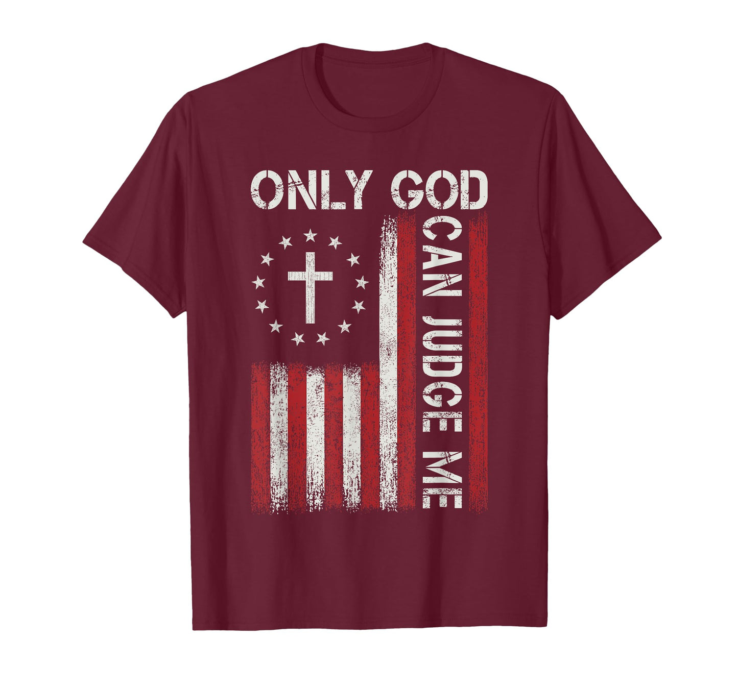 Only God Can Judge Me Jesus Christian Faith Cross Religious T-Shirt