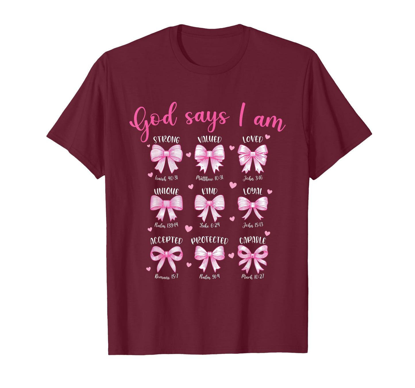 God Says I Am Christian Coquette Bow Inspirational Bible T-Shirt