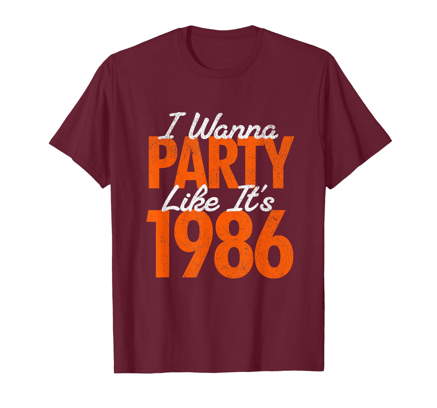 I Wanna Party Like It's 1986 T-Shirt