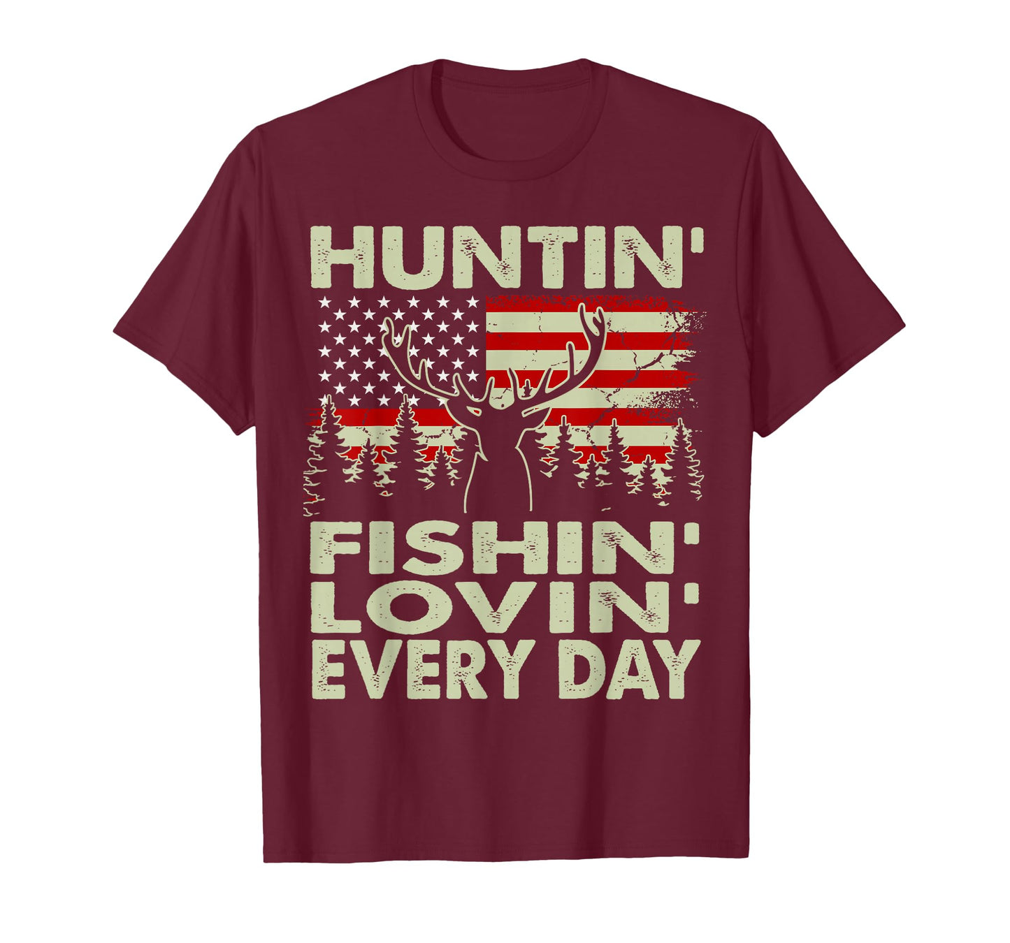 Huntin Fishin Lovin Every Day Deer Hunting Gift Dad Daughter T-Shirt