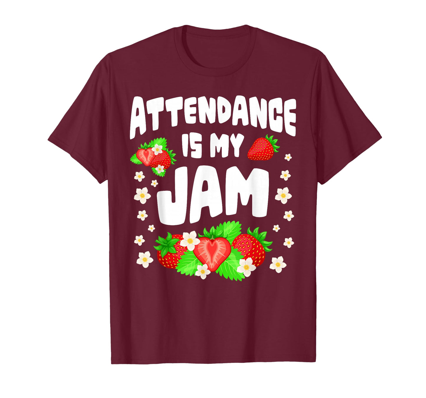 Attendance is My Jam Funny Teacher School Vibes T-Shirt
