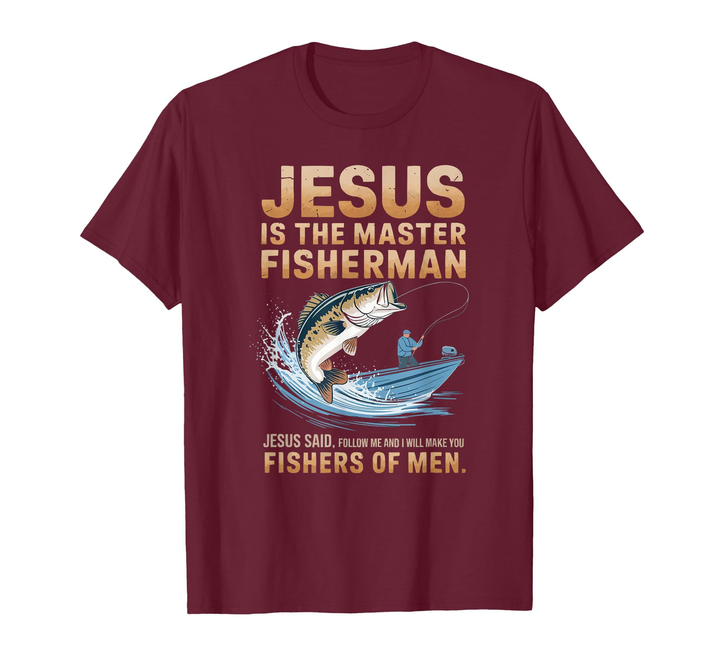 Fishing Jesus Christ Religion Christian Fisher Christianity T-Shirt