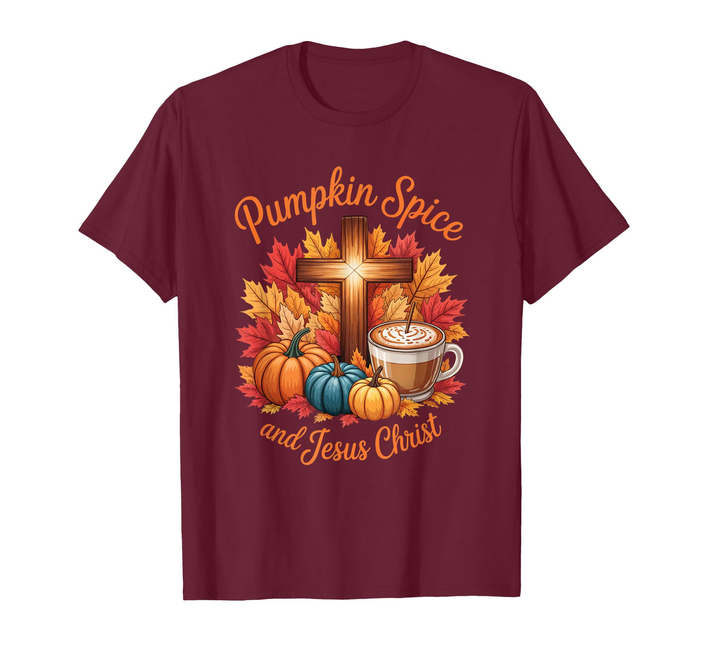 Pumpkin Spice and Jesus Christ Funny Fall Christian T-Shirt