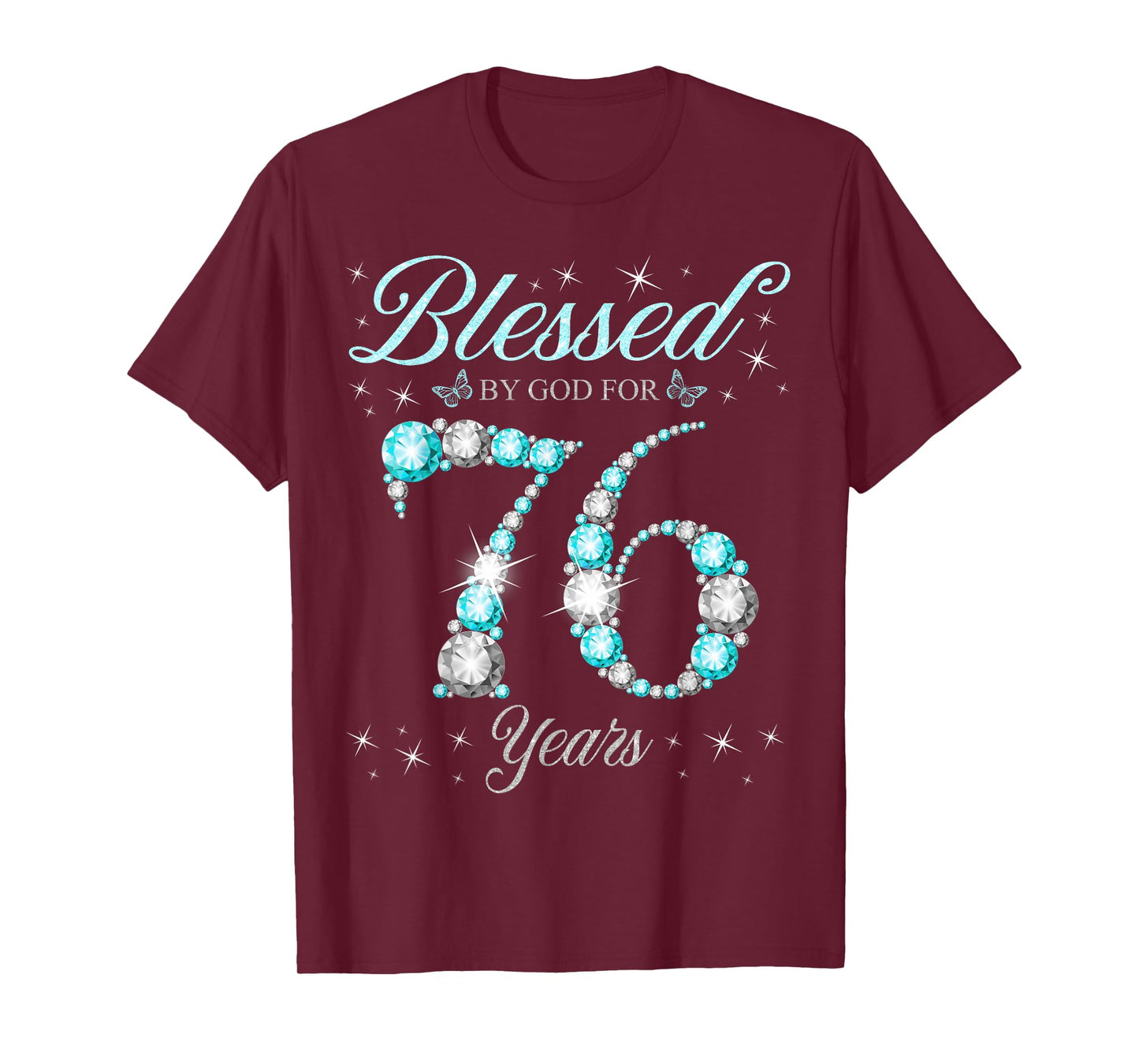 Blessed By God For 76 Years Old 76th Birthday B-Day Party T-Shirt