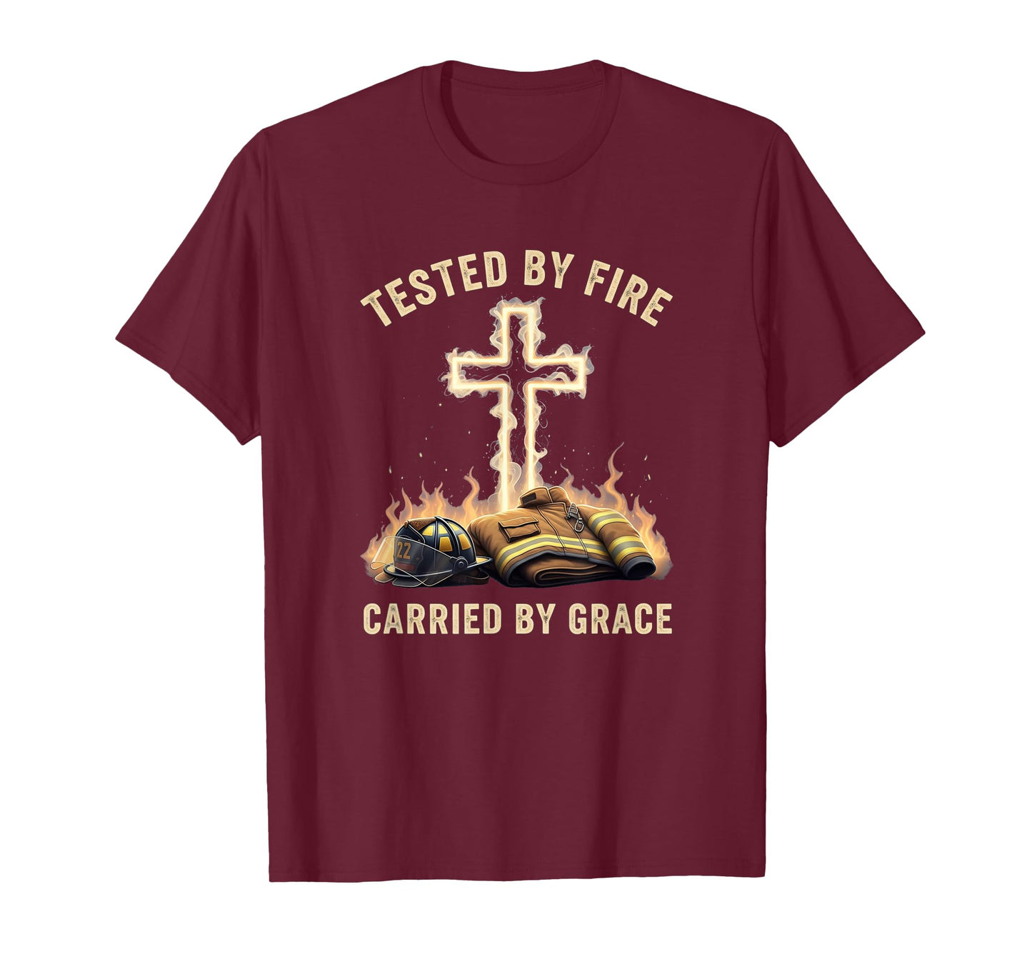 Tested by Fire Carried by Grace Firefighter Christian Cross T-Shirt