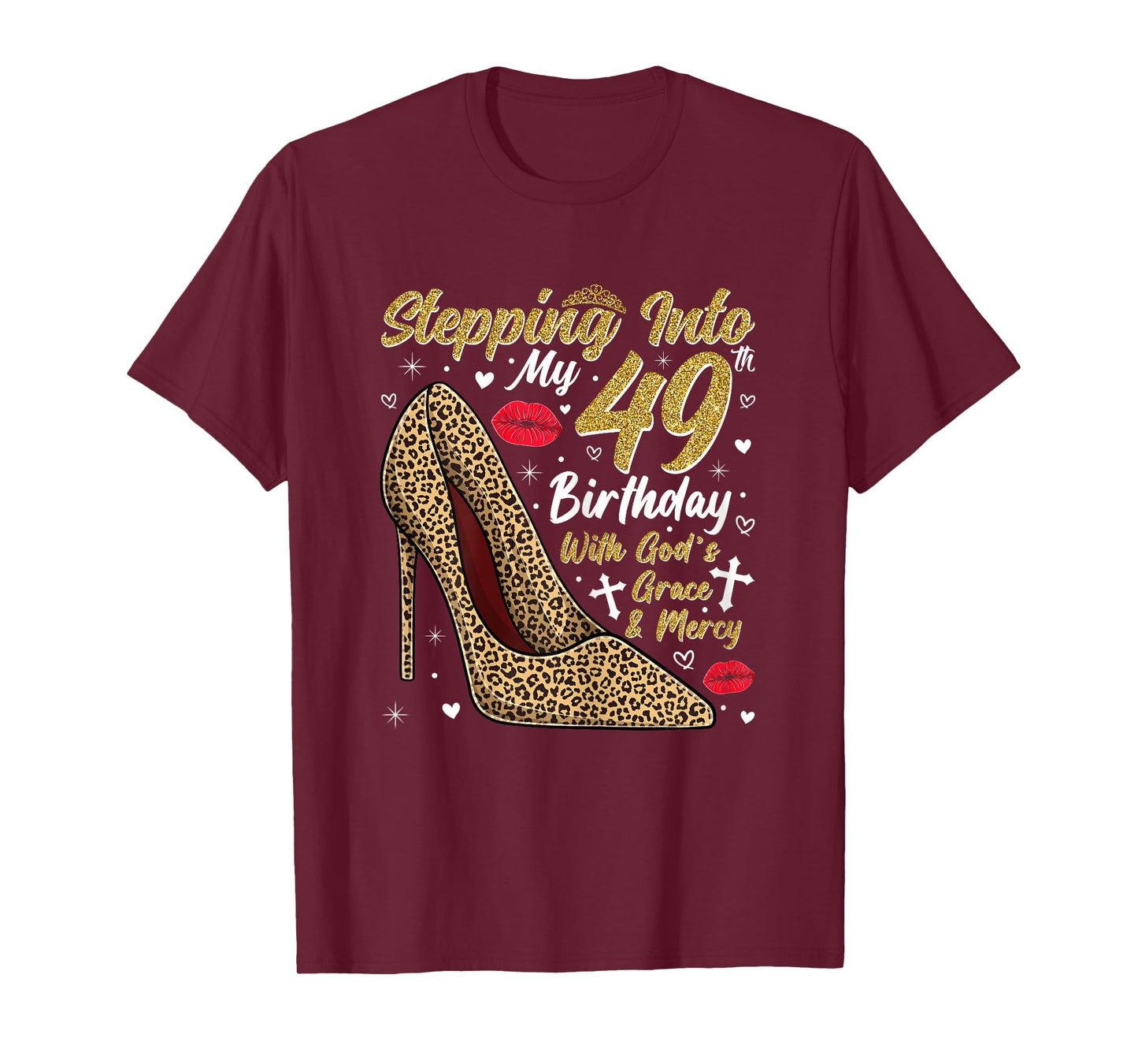 Stepping Into My 49th Birthday with God's Grace and Mercy T-Shirt