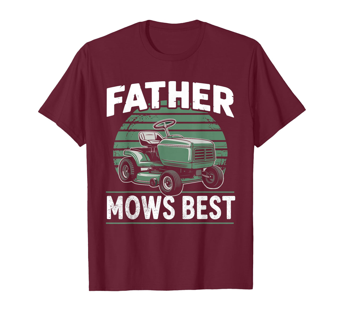 Father mows best T-Shirt