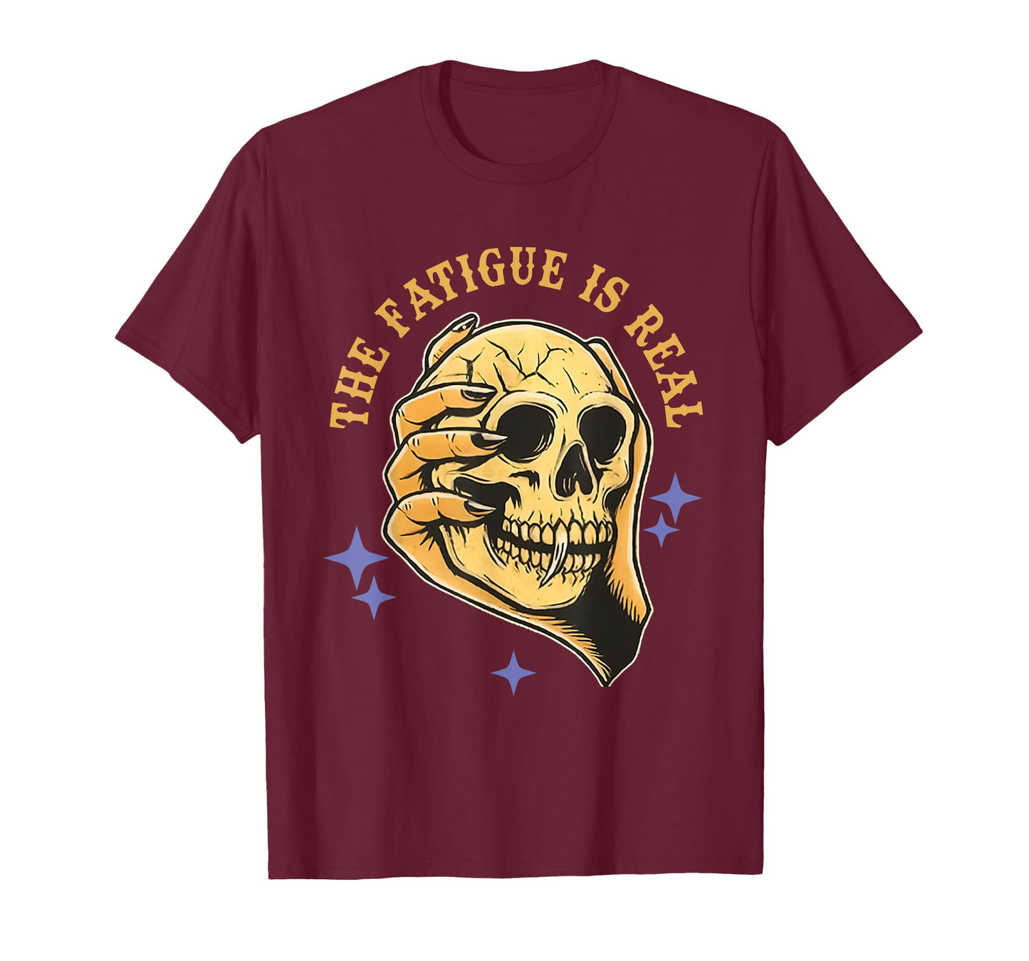 The Fatigue is Real Skull T-Shirt