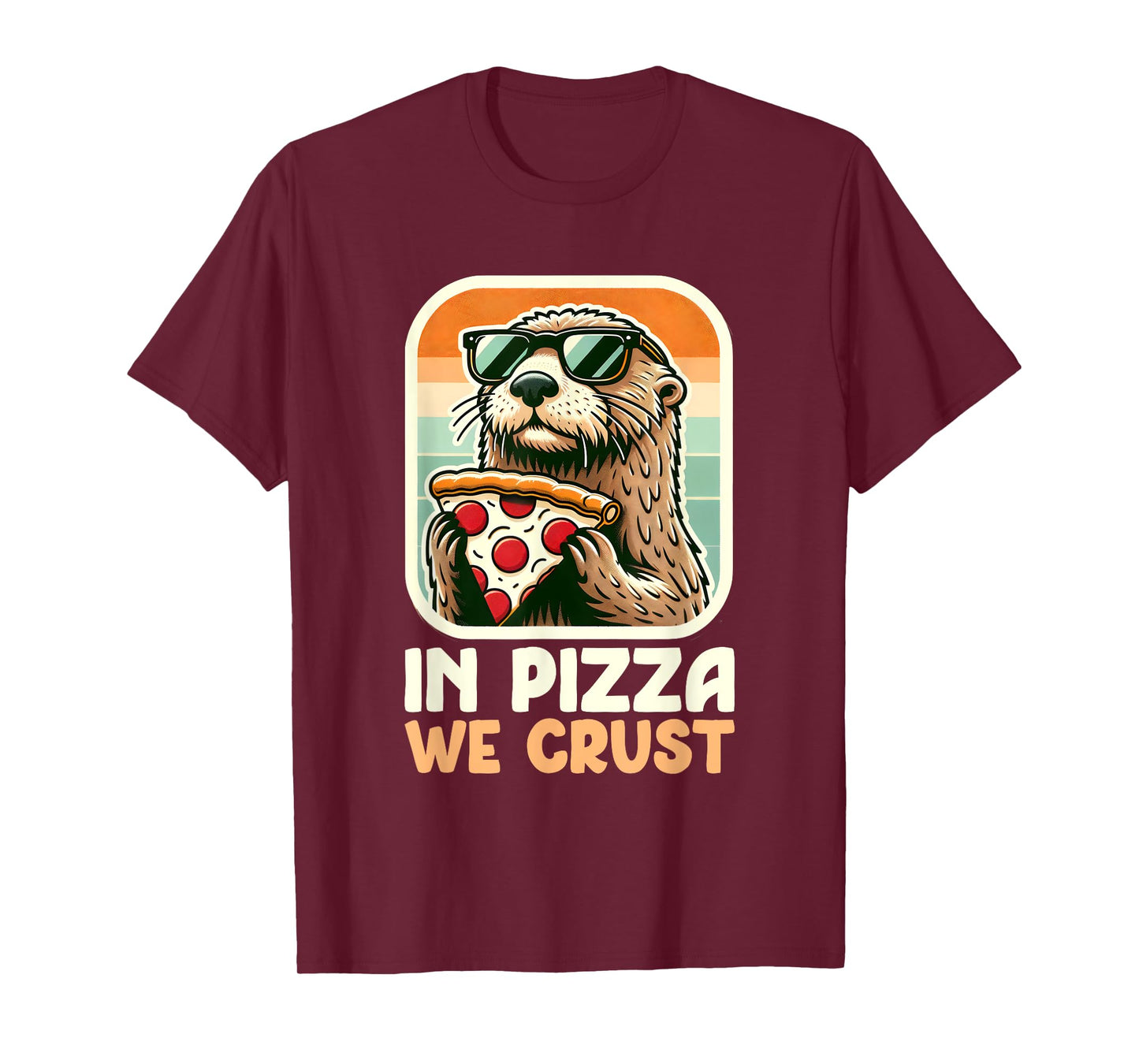 Sea Otter Retro - In Pizza We Crust T-Shirt