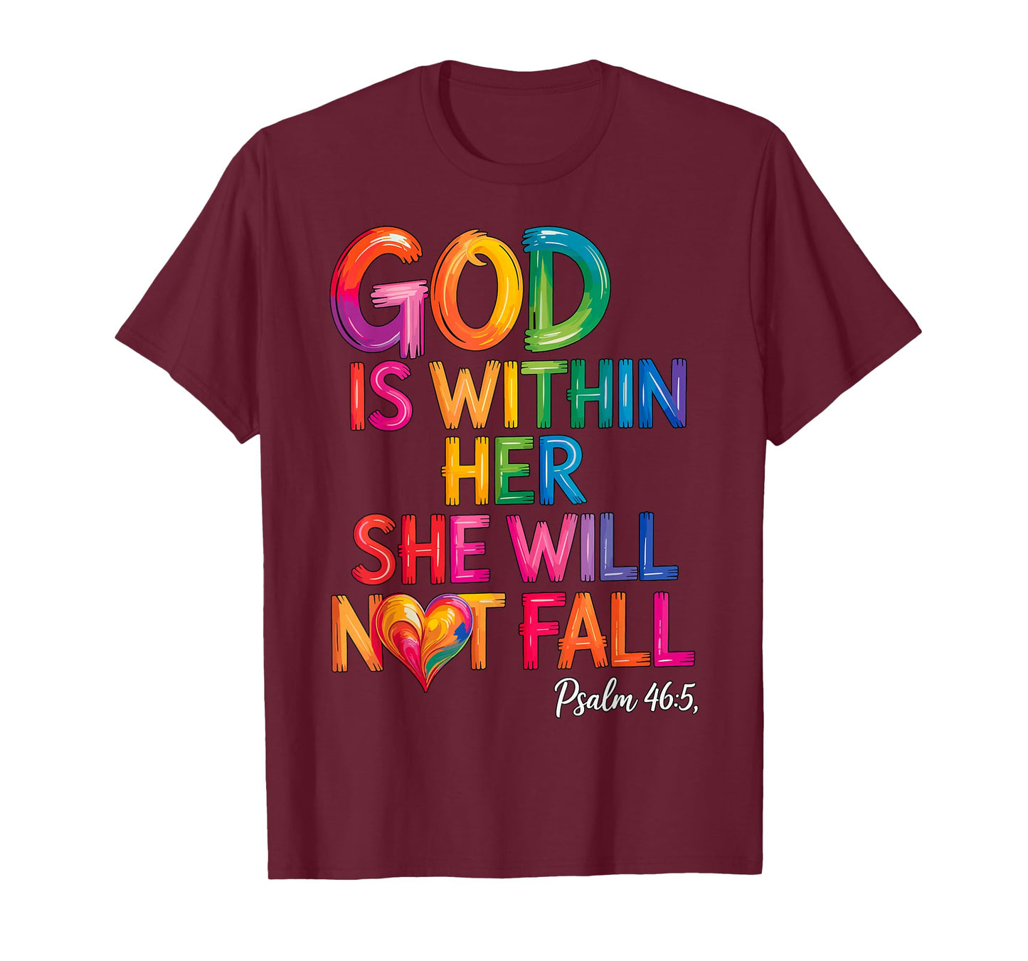 God is Within Her She Will Not Fall Psalm 46-5 T-Shirt