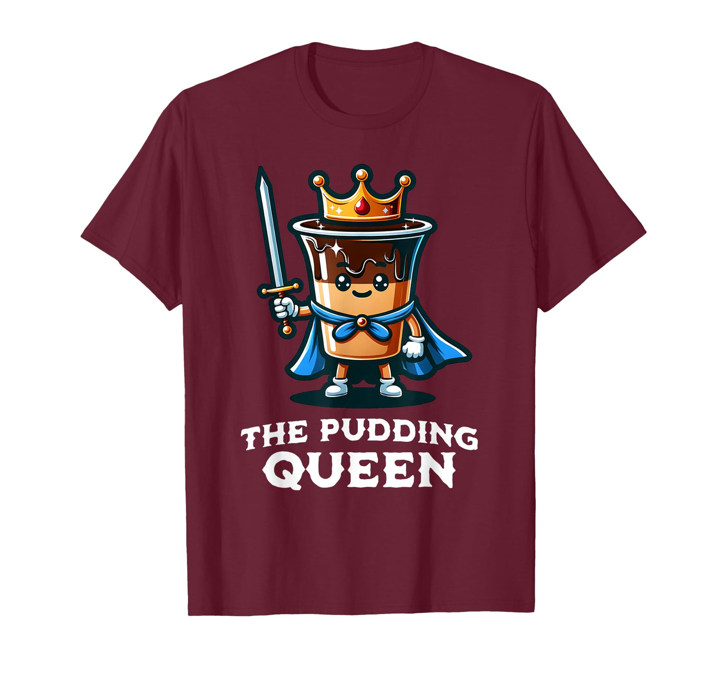 Pudding Queen Funny Pudding Lover Illustration T-Shirt