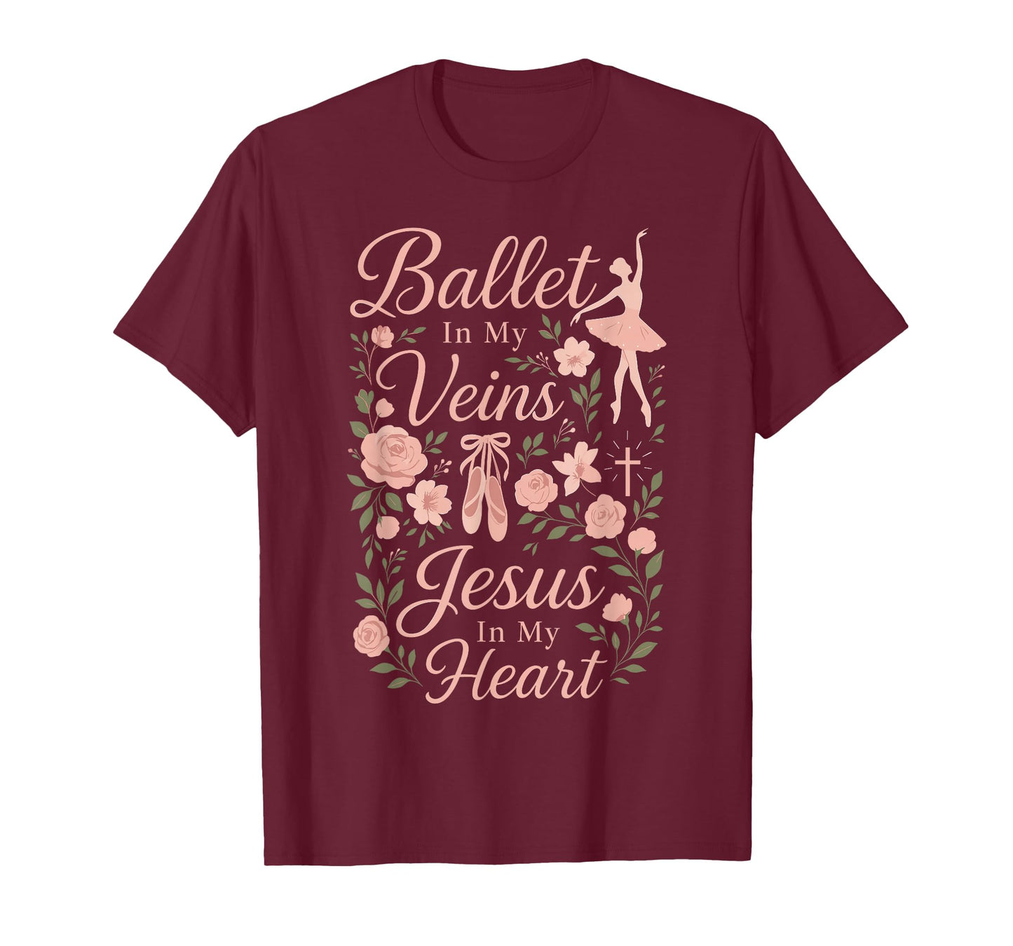 Ballet Dancer Dance Girl Ballerina Jesus Faith Christian T-Shirt