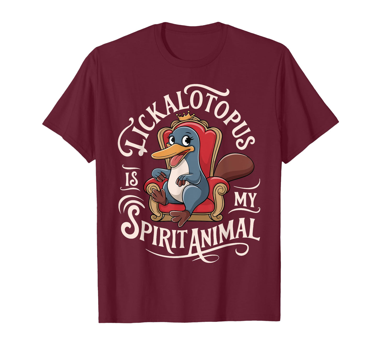 Lickalotopus Is My Spirit Animal Funny Sarcastic Platypus T-Shirt