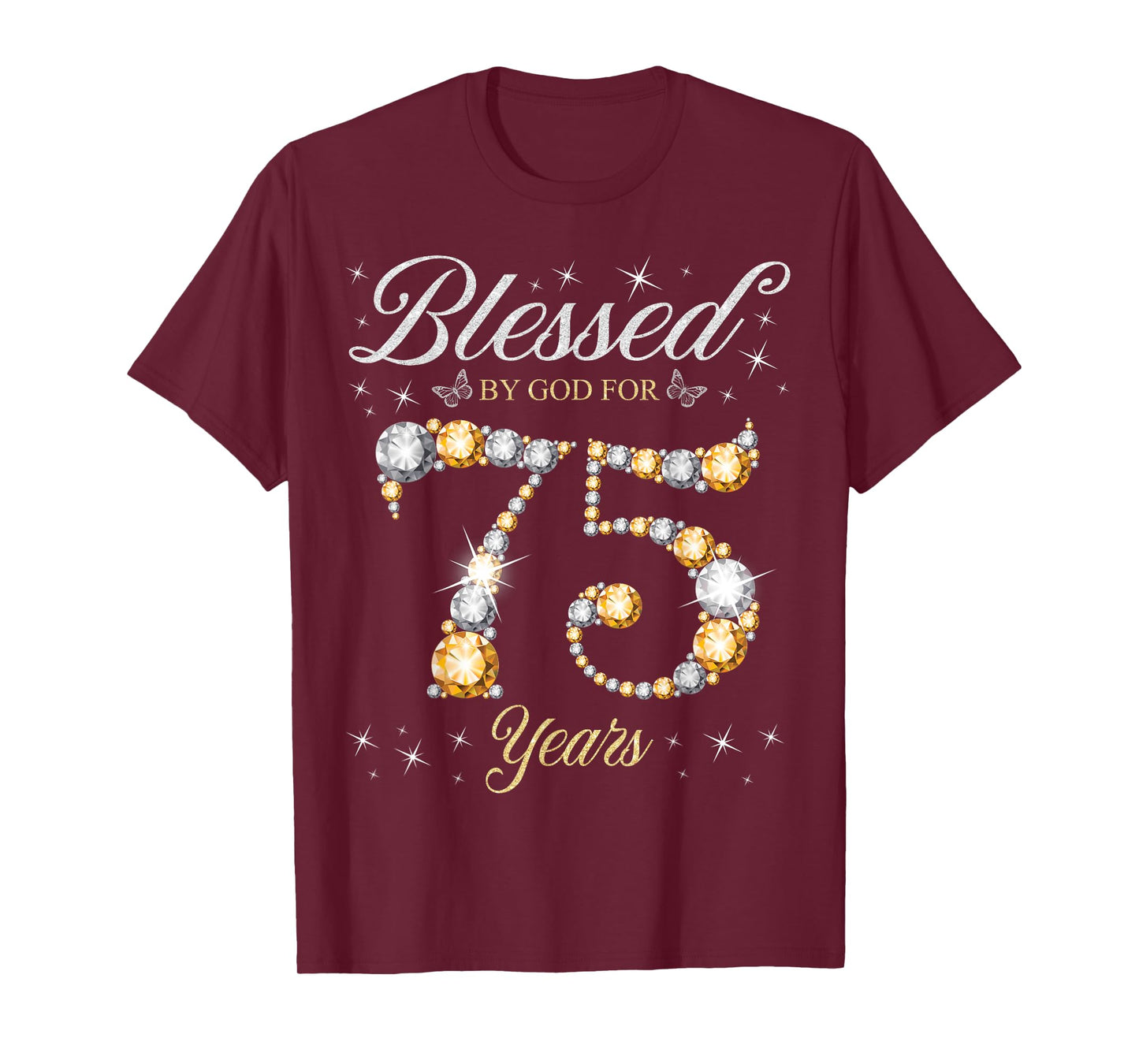 Blessed By God For 75 Years Old 75th Birthday Party T-Shirt