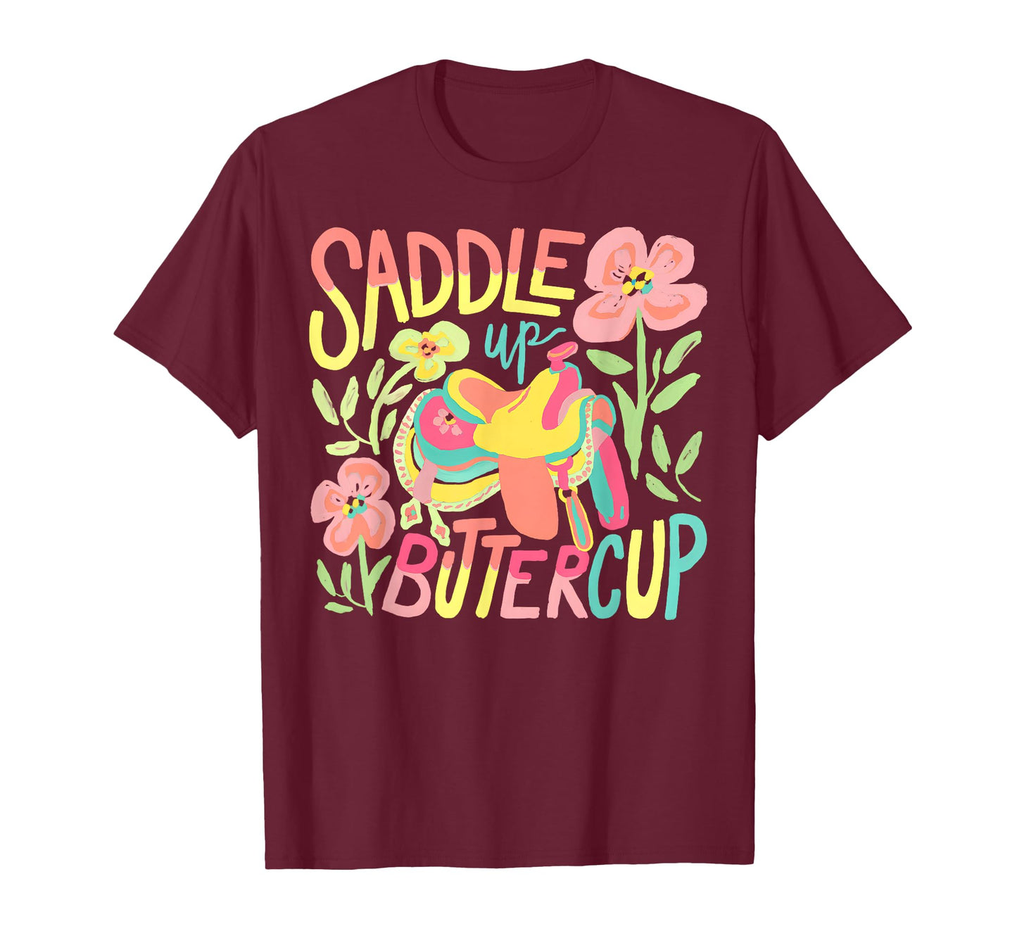 Saddle Up Buttercup Pastel Country Western Cowgirl Howdy T-Shirt