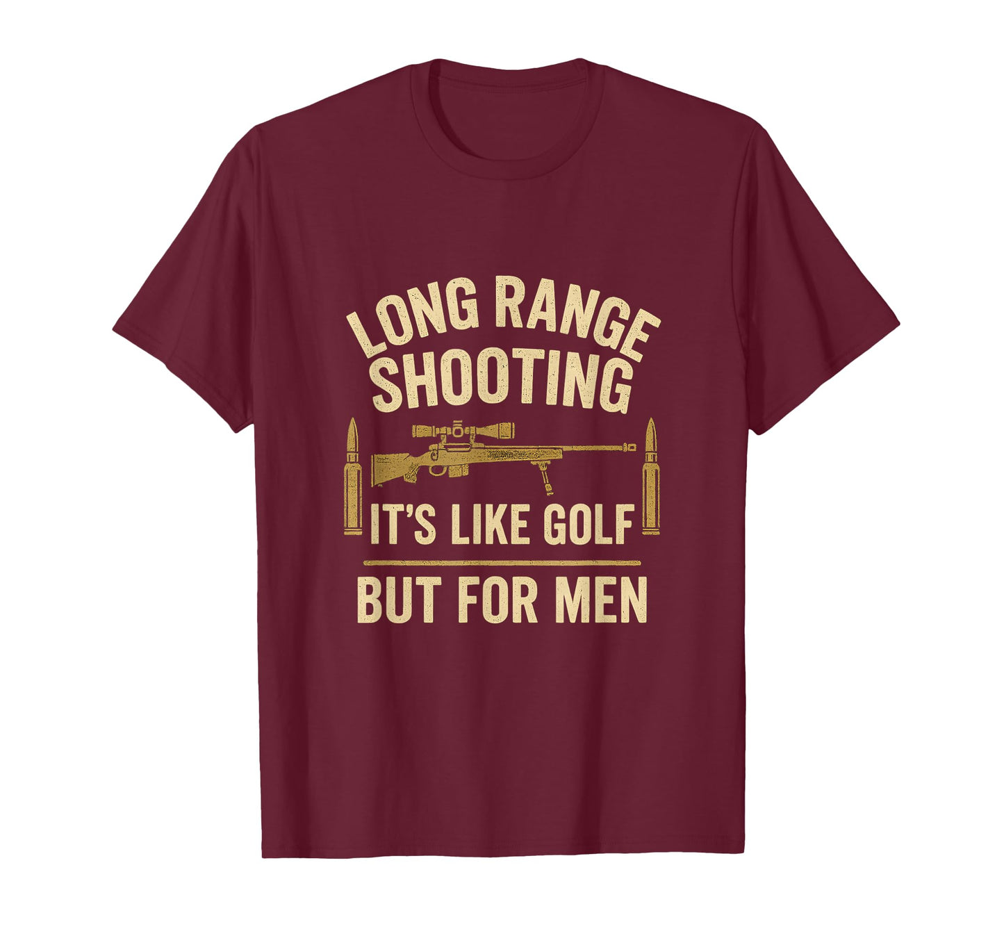 Long Range Shooting It's Like Golf But For Men Grunge T-Shirt