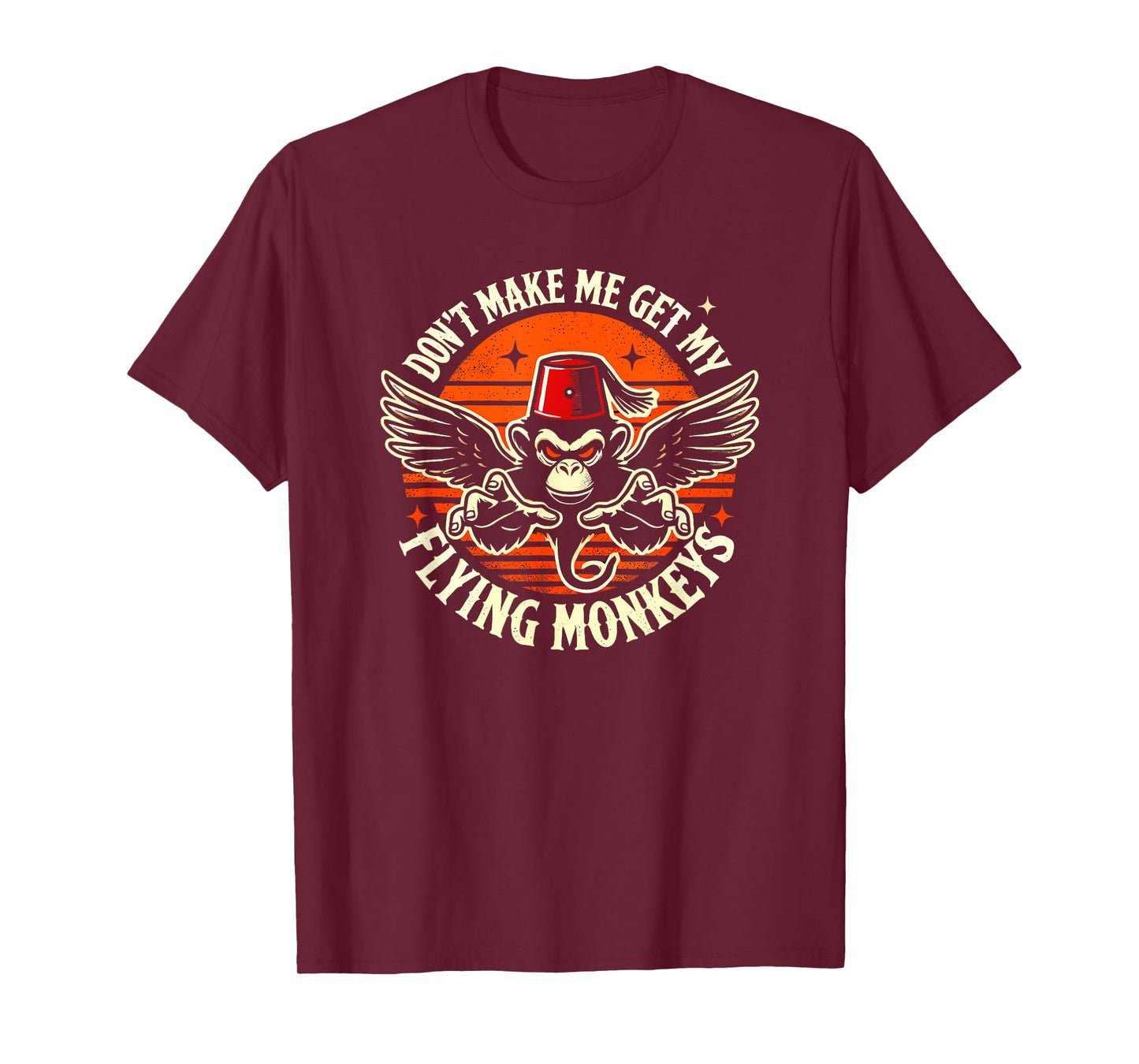 Dont Make Me Get My Flying Monkeys Halloween T-Shirt