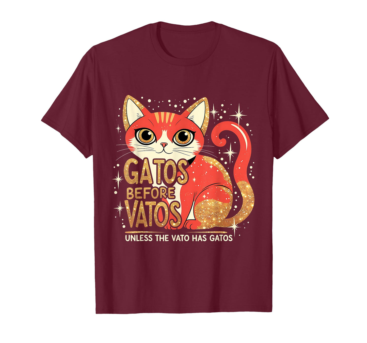 Gatos Before Vatos Funny Cat Latino Chicano T-Shirt