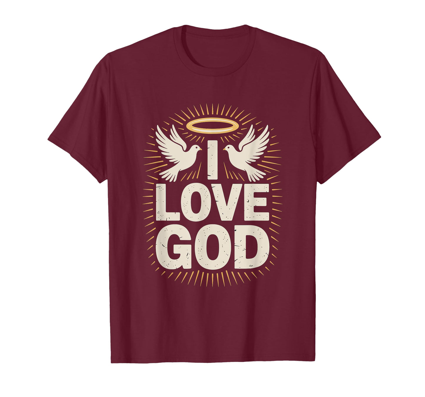 I Love God Dove Halo Inspirational Message T-Shirt