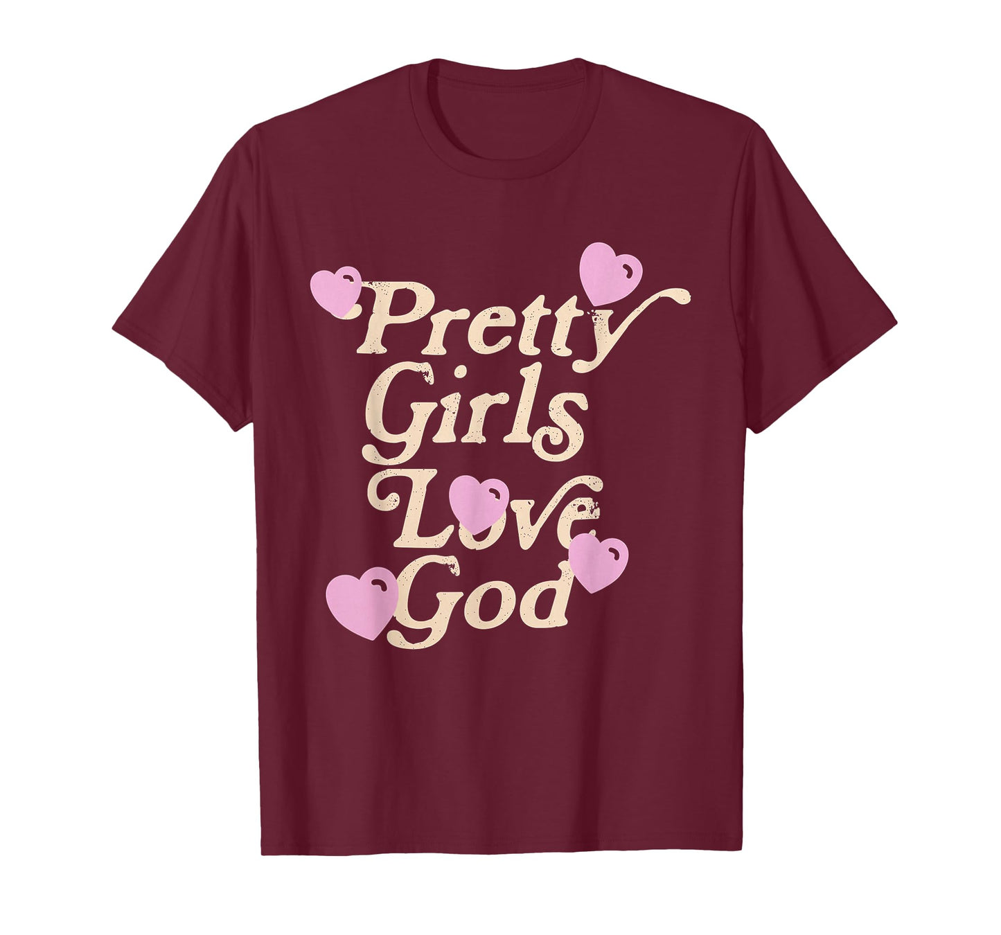 Pretty Girls Love God T-Shirt