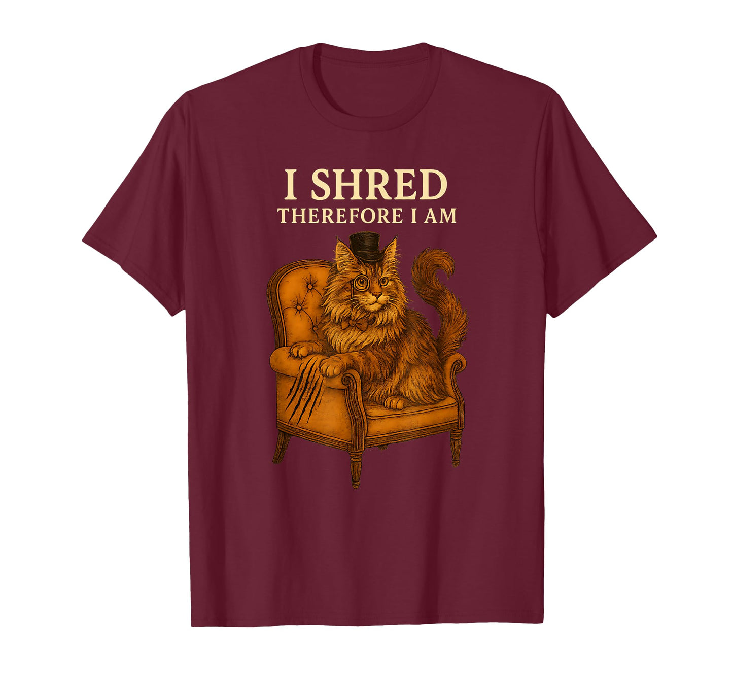Maine Coon Cat Humor I Shred Therefore I Am Funny Quote T-Shirt