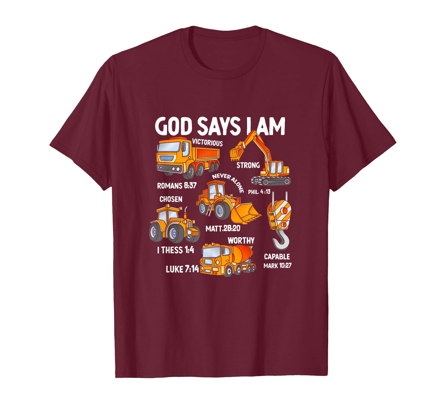 Kids God Says I Am Construction Vehicle Bible Verse Truck T-Shirt