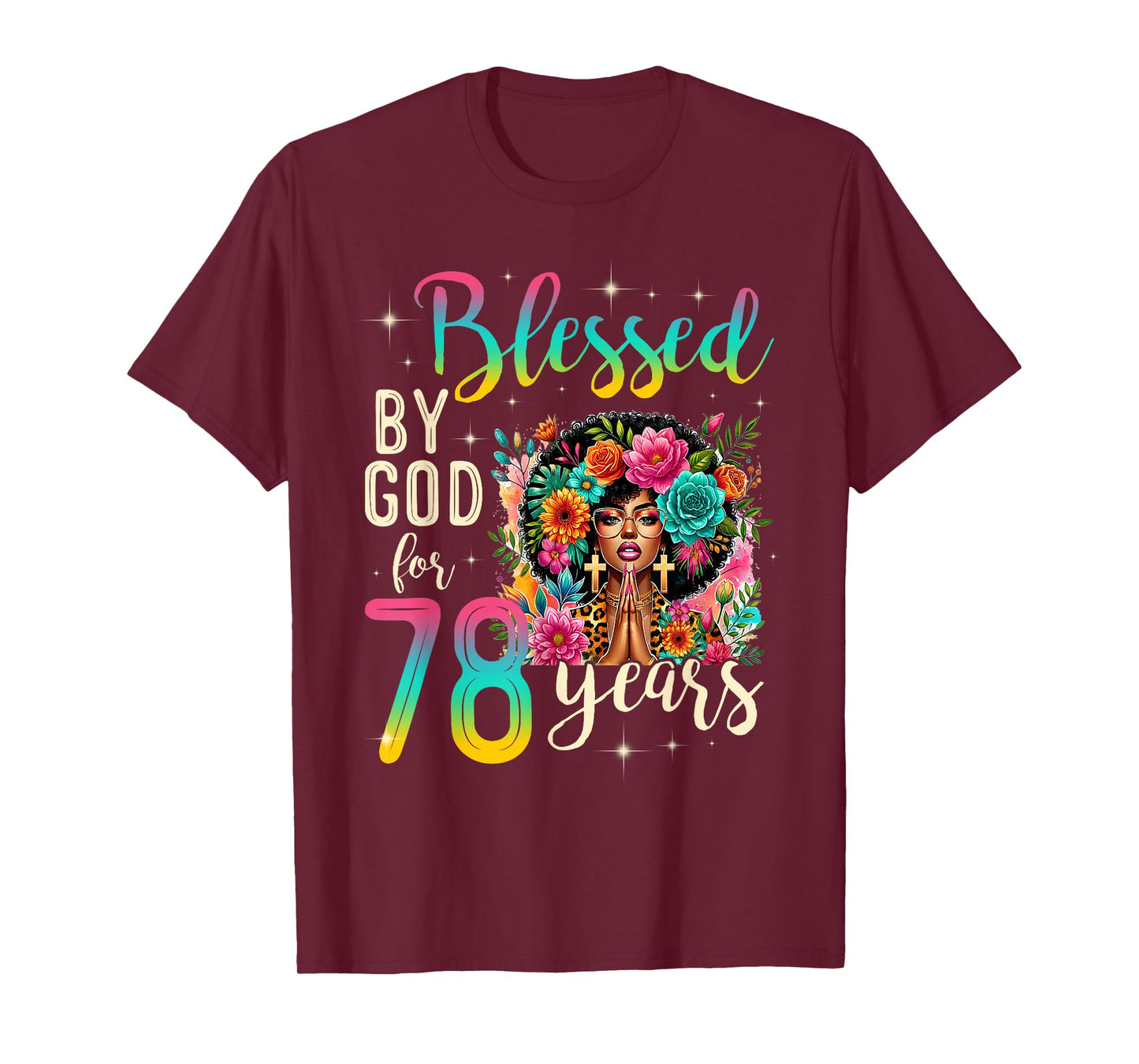 Black Girl Blessed by God for 78 Years Christian Birthday T-Shirt