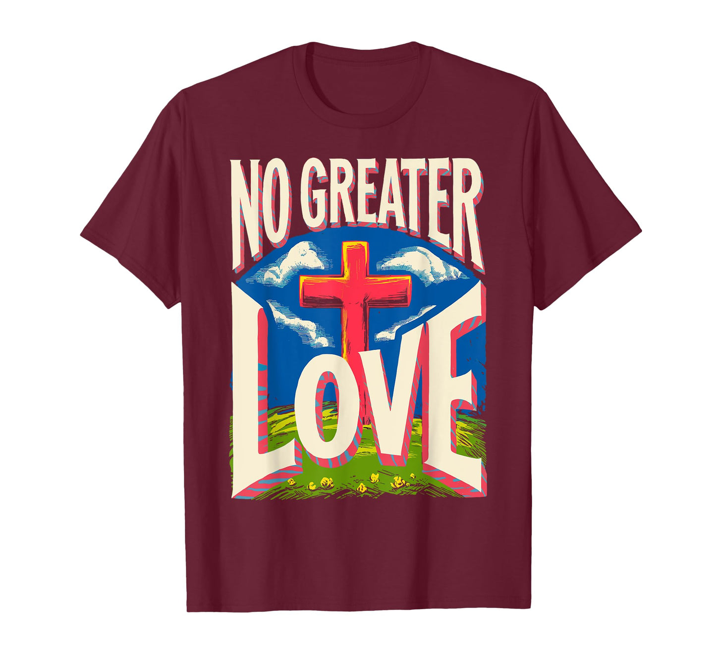 Jesus Resurrection Day No Greater Love 3 Nails Cross Easter T-Shirt
