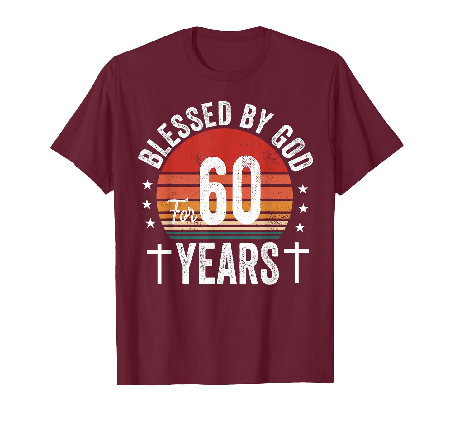 Blessed By God For 60 Years Sixtieth Birthday 60th Birthday T-Shirt