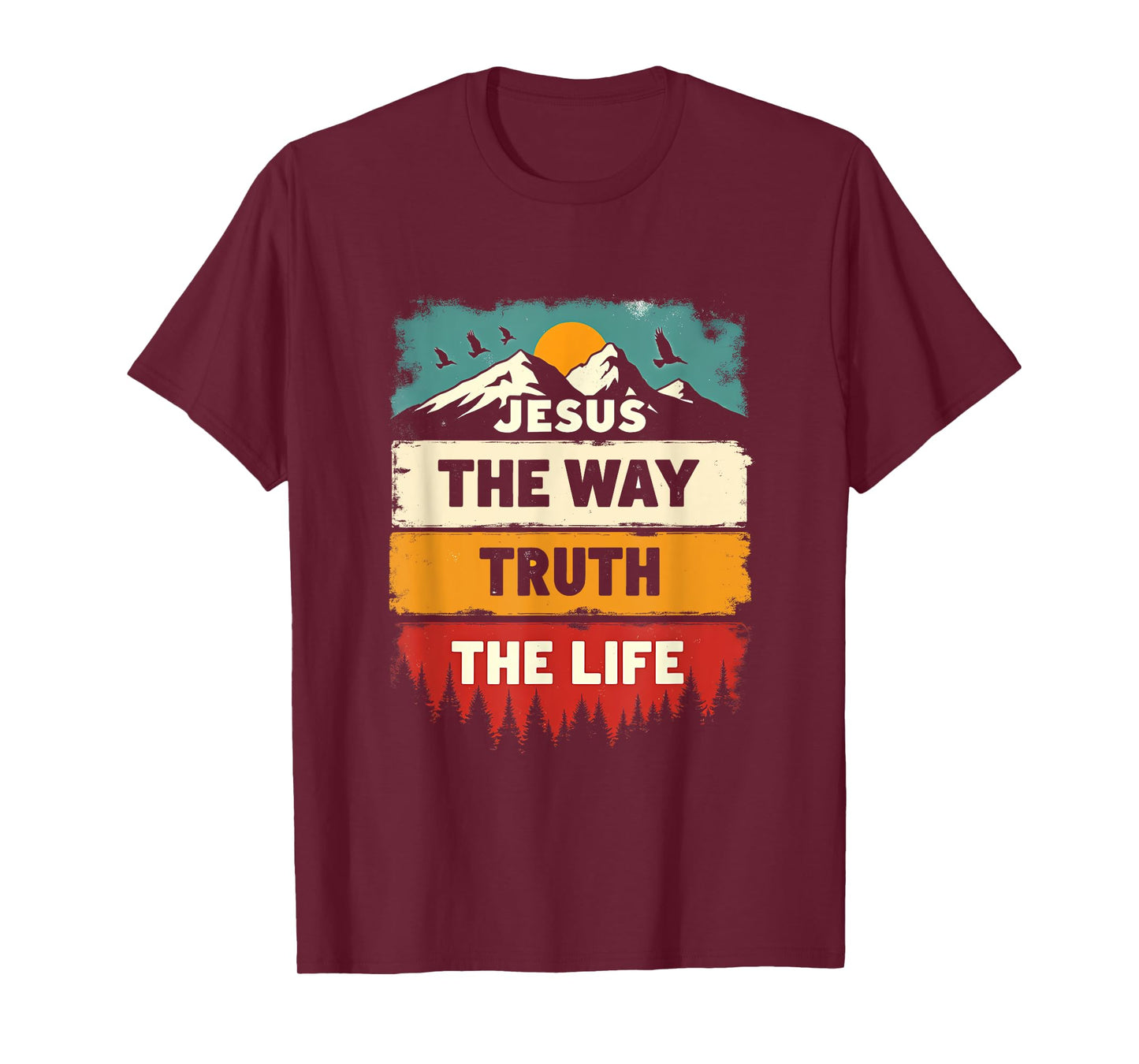 Jesus The Way Truth Life Women Men Kids Christian T-Shirt
